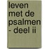 Leven met de psalmen - Deel II