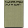 Psychotherapie voor jongeren by Ann-Sofie De Mey
