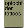 Optocht der tattoos door Henri Beunders