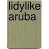 Lidylike Aruba by Fechi Beaujon