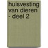 Huisvesting van dieren - Deel 2