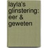 Layla's Glinstering: Eer & Geweten