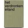 Het verdronken eiland door Aaltje Van Wieringen