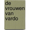 De vrouwen van Vardo door Kiran Millwood Hargrave