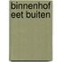Binnenhof eet Buiten