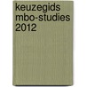 Keuzegids Mbo-studies 2012 by Unknown