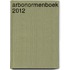 Arbonormenboek 2012