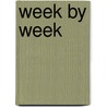 Week by Week door Onbekend