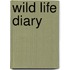 Wild Life diary