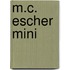 M.C. Escher mini