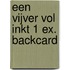 Een vijver vol inkt 1 ex. backcard