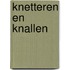 Knetteren en knallen