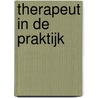 Therapeut in de praktijk door Ria Teeuw