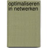 Optimaliseren in Netwerken by Steven Wepster
