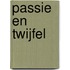 Passie en twijfel