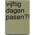 Vijftig dagen Pasen?!