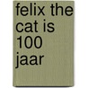 Felix the Cat is 100 jaar door René Windig