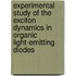 Experimental study of the exciton dynamics in organic light-emitting diodes