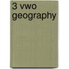 3 vwo geography by Unknown