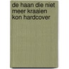 De haan die niet meer kraaien kon HARDCOVER door Ineke Anker-Admiraal