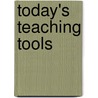 Today's Teaching Tools door Irene Van der Spoel