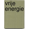 Vrije Energie door Joel Garbon