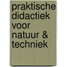 Praktische didactiek voor natuur & techniek door Jos Marell