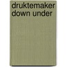 Druktemaker Down Under door Elly Molenaar