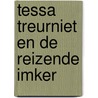 Tessa Treurniet en de reizende imker door RenéE. Olsthoorn