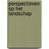 Perspectieven op het landschap