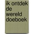 Ik ontdek de wereld doeboek