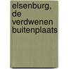 Elsenburg, de verdwenen buitenplaats by Unknown