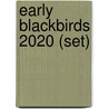 Early Blackbirds 2020 (set) door Onbekend