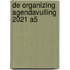 De Organizing Agendavulling 2021 A5