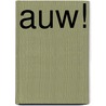 AUW! door Edward Tuheteru