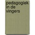 Pedagogiek in de vingers