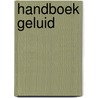Handboek Geluid by Rick Huizinga