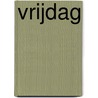 Vrijdag by Gerry Velema