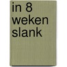 In 8 weken slank by Jc Koeman