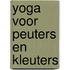 Yoga voor peuters en kleuters
