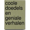 Coole doedels en geniale verhalen door Liz Pichon