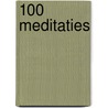 100 meditaties by Stephanie Bennet-Vogt