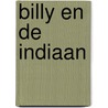 Billy en de indiaan door Catharina Valckx
