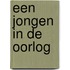 Een jongen in de oorlog