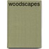 Woodscapes
