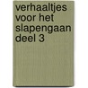 Verhaaltjes voor het slapengaan deel 3 door Lizzy van Pelt