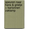 Speuren naar Hans & Grietje + kartonnen zaklamp door Onbekend