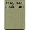 Terug naar Apeldoorn by Richard P. Oostwal