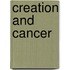 Creation and Cancer