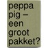 Peppa Pig – Een groot pakket?